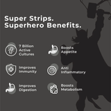 An Image with the title "Super Strips. Superhero Benefits." for Melts® into Active Probiotic followed by a list of six benefits with accompanying icons: "7 Billion Active Cultures," "Boosts Appetite," "Improves Immunity," "Anti Inflammatory," "Improves Digestion," and "Boosts Metabolism." In the background, a silhouette of the Marvel hero Thor is present.